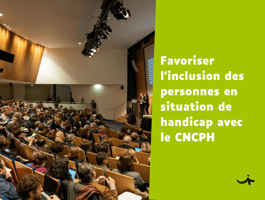 Inclusion des personnes en situation de handicap avec le CNCPH ...
